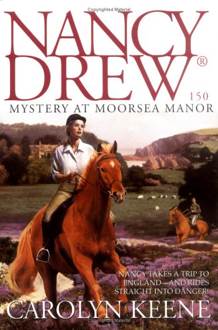 Nancy Drew #150 Mystery At Moorsea Manor 