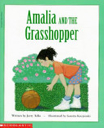 Amalia And The Grasshopper - Jerry Tello (Scholastic, Incorporated) book collectible [Barcode 9780590275330] - Main Image 1