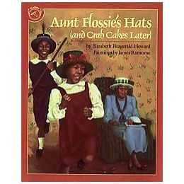 Aunt Flossie’s Hats and Crab Cakes Later - Elizabeth Fitzgerald Howard (Scholastic, Inc - Paperback) book collectible [Barcode 9780590488815] - Main Image 1