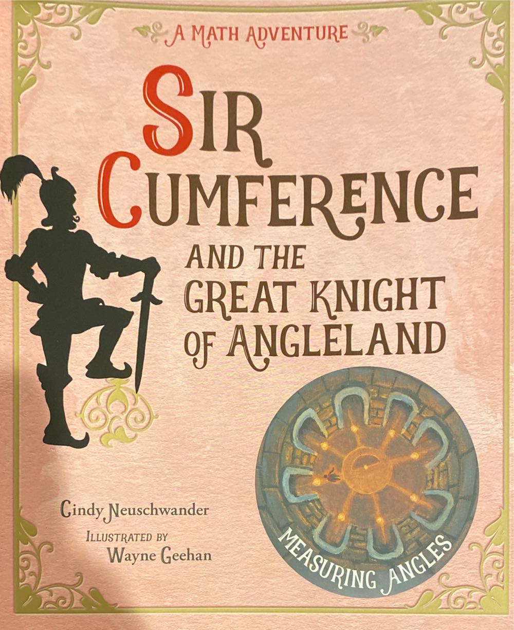 Sir Cumference And The Great Knight Of Angleland - Cindy Neuschwander (Scholastic Inc. - Paperback) book collectible [Barcode 9781570911699] - Main Image 2