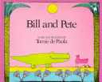 Bill And Pete