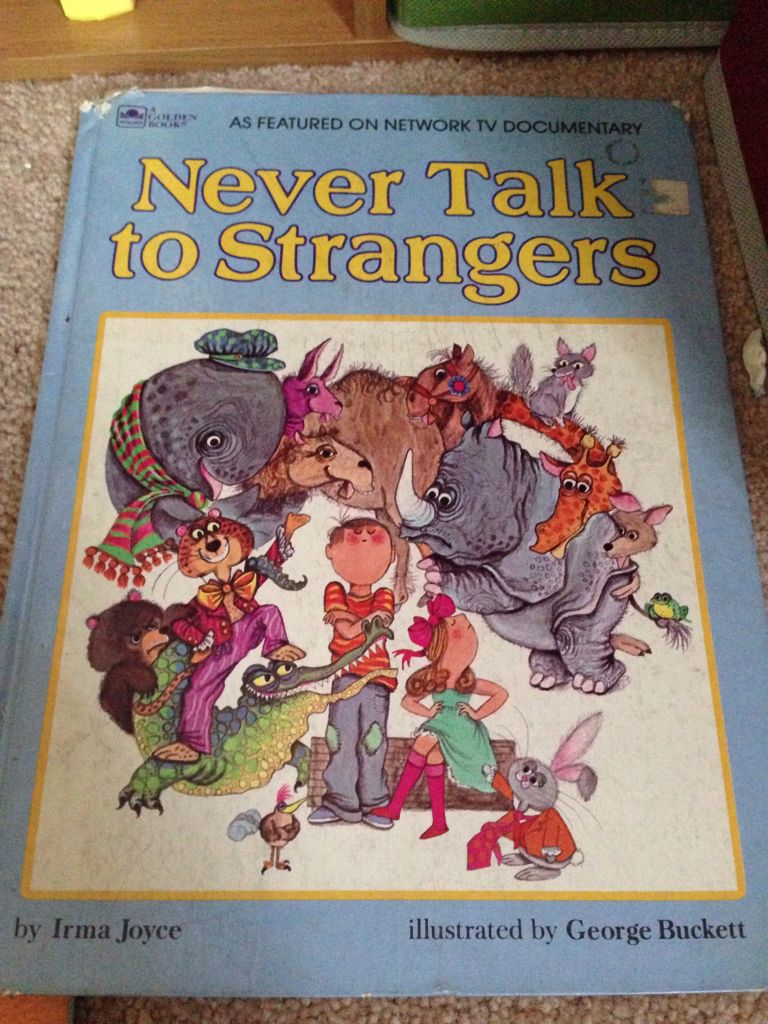 Never Talk To Strangers