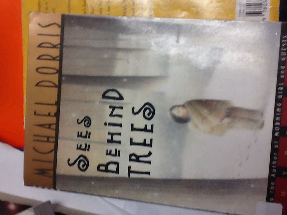 Sees Behind Trees - Micheal Dorris (Hyperion - Paperback) book collectible [Barcode 9780786813575] - Main Image 1