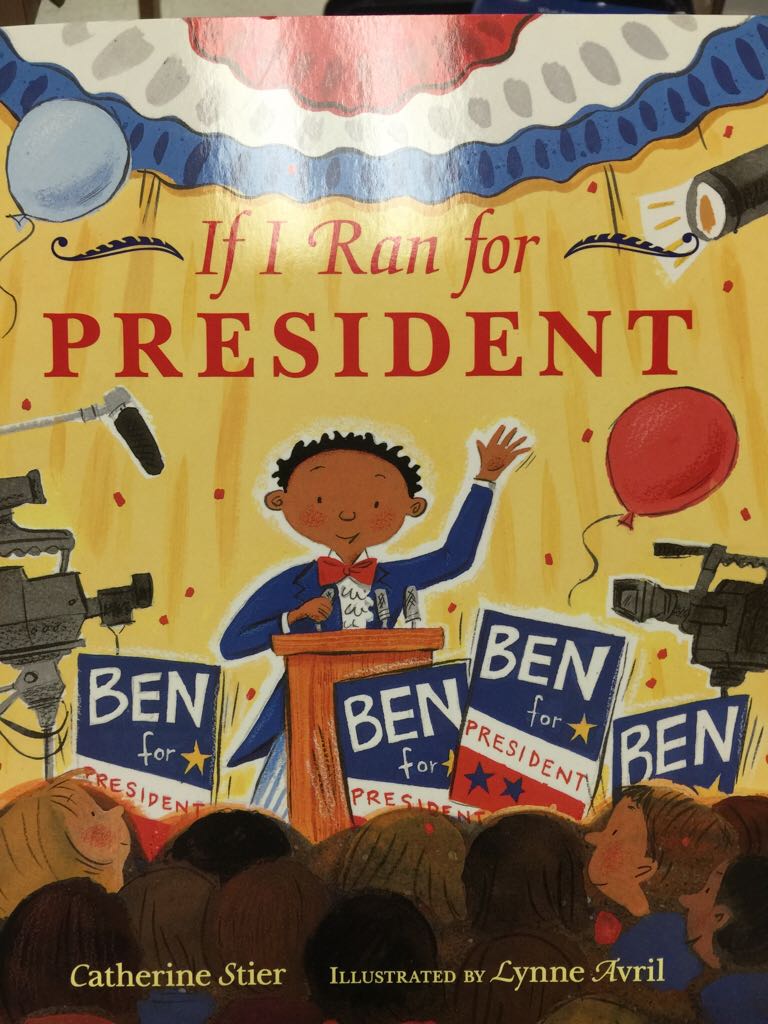If I Ran For President - Catherine Stier book collectible [Barcode 9780807535448] - Main Image 1