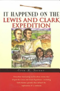 It Happened On The Lewis And Clark Expedition