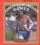 American Indian Games - Jay Miller (Childrens Press - Hardcover) book collectible [Barcode 9780516201368] - Main Image 1