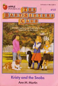 The Baby-Sitters Club 11: Kristy And The Snobs