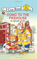 Little Critter: Going To The Firehouse