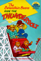 Berenstain Bears Ride The Thunderbolt, The