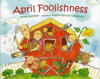 April Foolishness - Teresa Bateman (Scholastic - Paperback) book collectible [Barcode 9780439866361] - Main Image 1