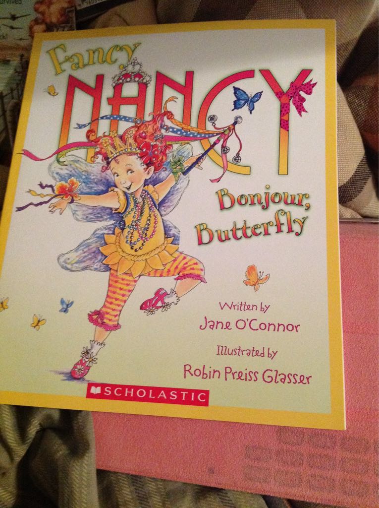 Fancy Nancy Bonjour, Butterfly