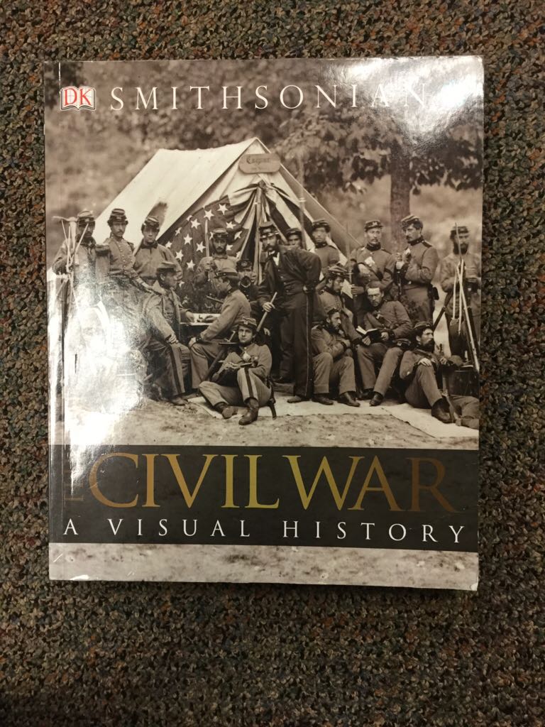 The Civil War A Visual History