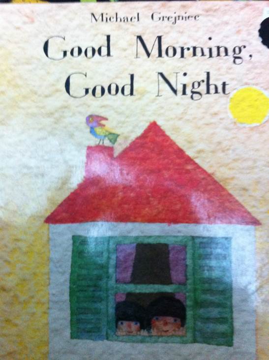 Good Morning, Good Night!