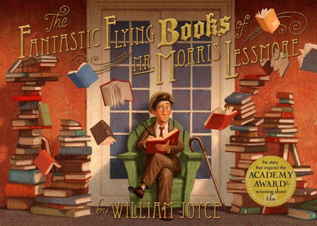 Fantastic Flying Books Of Mr. Morris Lessmore, The - William Joyce (Moonbot Books - Hardcover) book collectible [Barcode 9781442457027] - Main Image 1