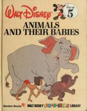 Walt Disney: Animals And Their Babies (Volume 5)