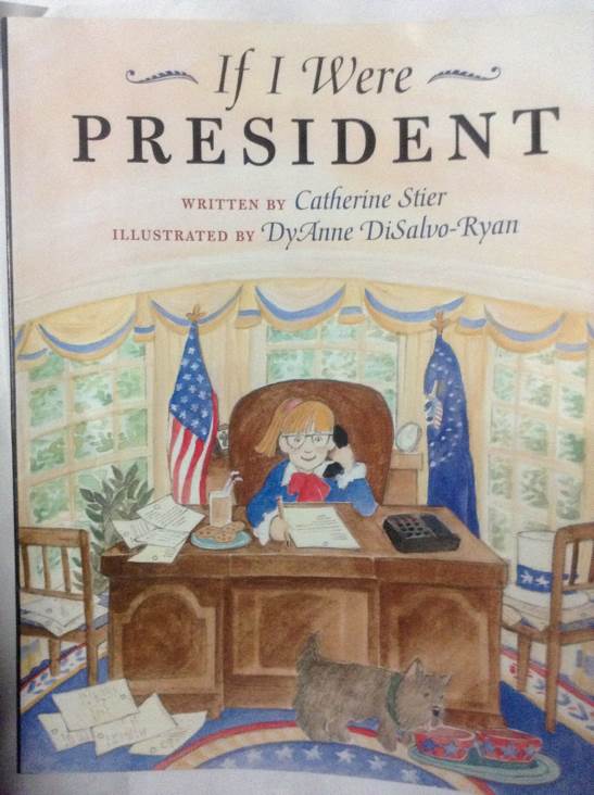 If I Were President - Catherine Stier (Albert Whitman and Company - Paperback) book collectible [Barcode 9780807535424] - Main Image 1