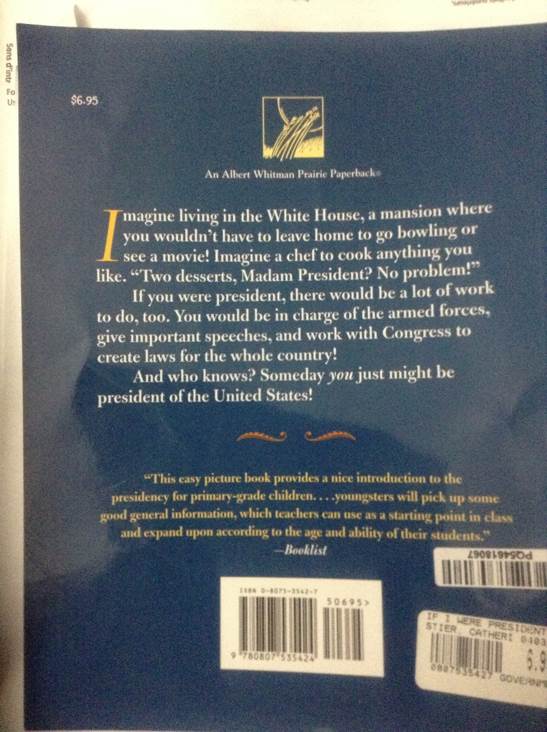 If I Were President - Catherine Stier (Albert Whitman and Company - Paperback) book collectible [Barcode 9780807535424] - Main Image 2