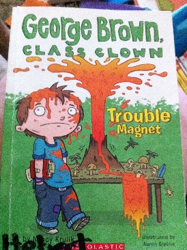 George Brown, Class Clown: Trouble Magnet