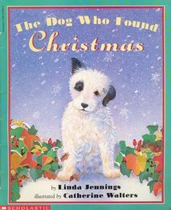 C: The Dog Who Found Christmas - Linda Jennings (Scholastic Inc. - Paperback) book collectible [Barcode 9780590679848] - Main Image 1