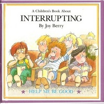 Interrupting - Joy Berry (Grolier - Hardcover) book collectible - Main Image 1