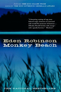 Monkey Beach - Eden Robinson (Press Gang Pub) book collectible [Barcode 9780676973228] - Main Image 1