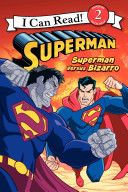 Superman Classic: Superman Versus Bizarro