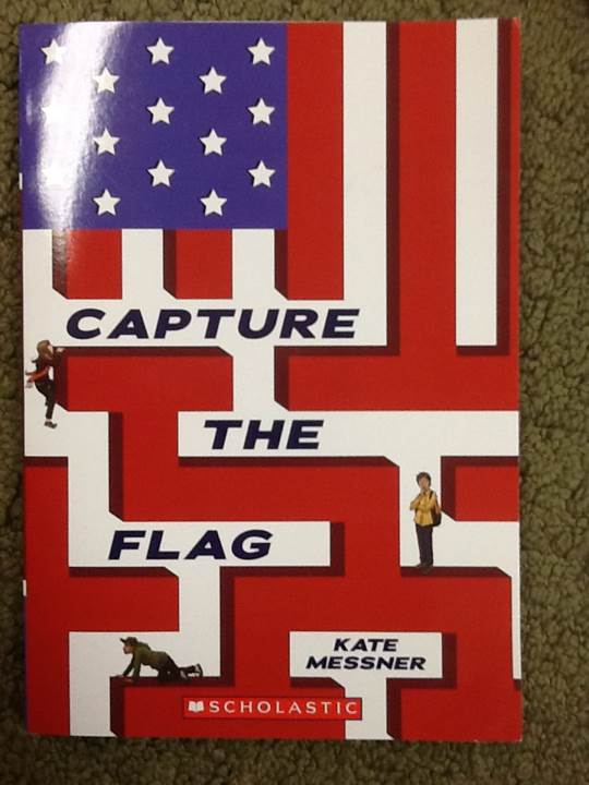 Capture The Flag - Kate Messner (Scholastic Press) book collectible [Barcode 9780545419741] - Main Image 1