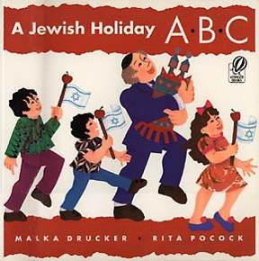 A Jewish Holiday ABC - Malka Drucker (Scholastic Inc - Paperback) book collectible [Barcode 9780590189101] - Main Image 1