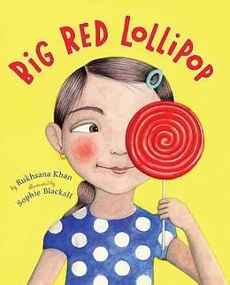 Big Red Lollipop - Rukhsana Khan (Chronicle Books) book collectible [Barcode 9780545457323] - Main Image 1