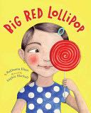Big Red Lollipop - Rukhsana Khan (Viking Childrens Books - Hardcover) book collectible [Barcode 9780670062874] - Main Image 1
