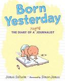 Born Yesterday - James Solheim (Philomel Books) book collectible [Barcode 9780399251559] - Main Image 1