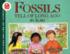 Fossils Tell Of Long Ago - Aliki (Collins) book collectible [Barcode 9780064450935] - Main Image 1