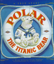 Polar The Titanic Bear