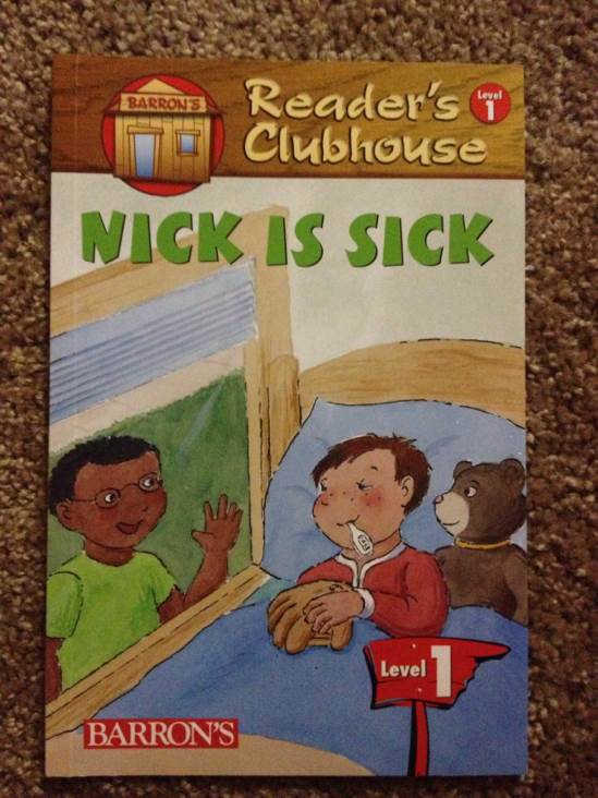 Reader’s Clubhouse: Nick Is Sick