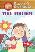 Reader’s Clubhouse: Too, Too Hot!