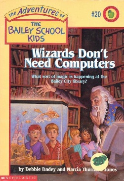 ABSK 20: Wizards Don’t Need Computers - Debbie Dadey (Scholastic Inc. - Paperback) book collectible [Barcode 9780590509626] - Main Image 1