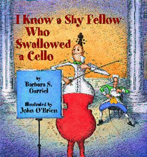 I Know A Shy Fellow Who Swallowed A Cello - Barbara S. Garriel (- Paperback) book collectible [Barcode 9781590789469] - Main Image 2