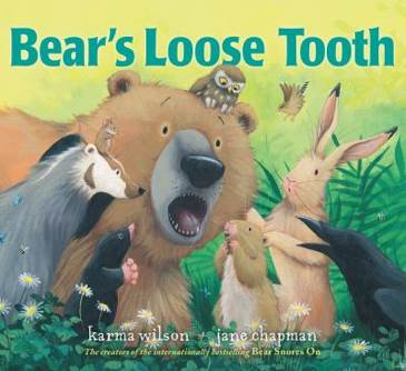 Bear’s Loose Tooth + CD - Jane Chapman Karma Wilson (Spotlight - Audiobook) book collectible [Barcode 9780545450386] - Main Image 1