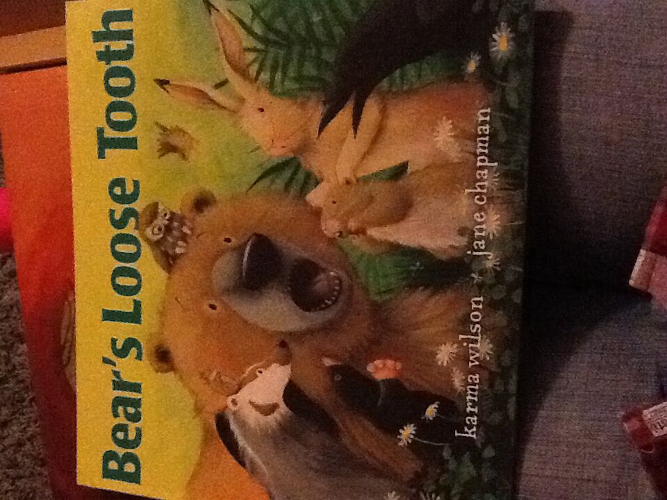 Bear’s Loose Tooth - Karma Wilson (Scholastic Press - Paperback) book collectible [Barcode 9780545454087] - Main Image 1