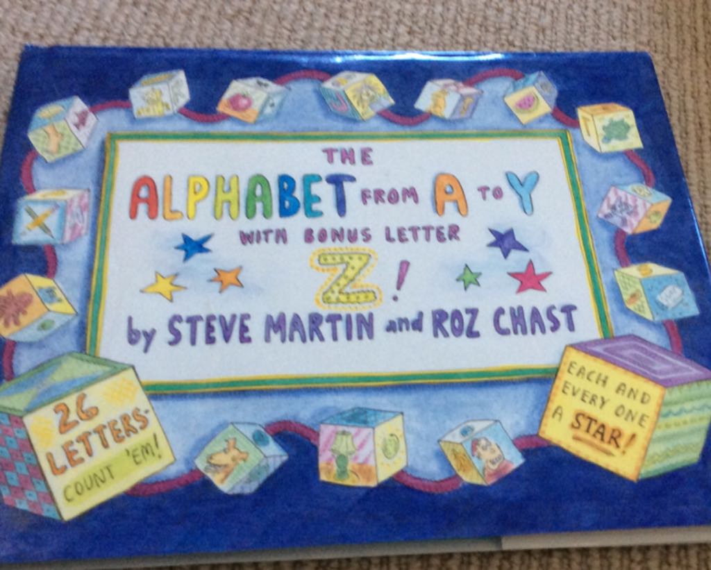 Alphabet from A to Y with Bonus Letter Z!, The - Steve Martin (Random House LLC - Hardcover) book collectible [Barcode 9780385516624] - Main Image 1