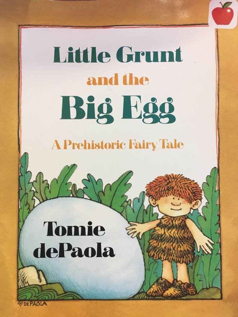 Little Grunt And The Big Egg