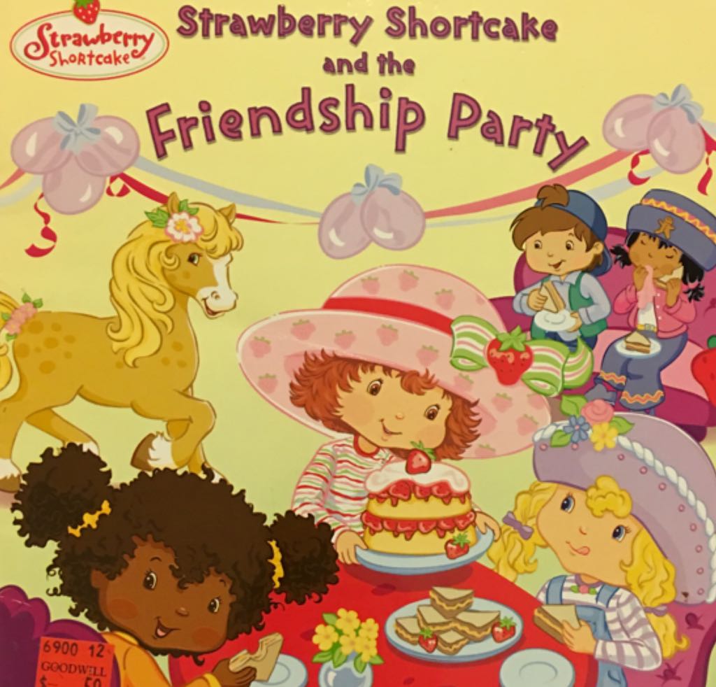 Strawberry Shortcake And The Friendship Party