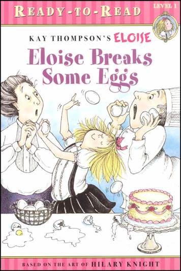 Eloise Breaks Some Eggs