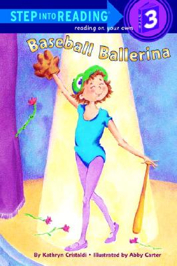 Baseball Balerina - Kathryn Cristaldi (Random House Inc. - Paperback) book collectible [Barcode 9780679817345] - Main Image 1
