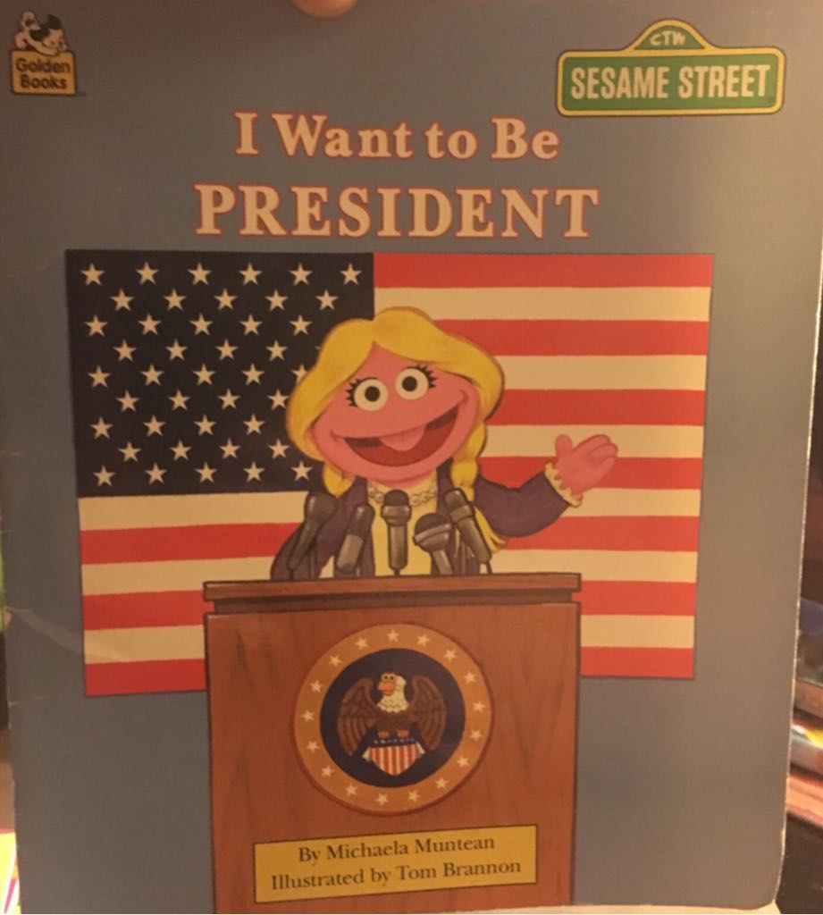 I Want To Be President