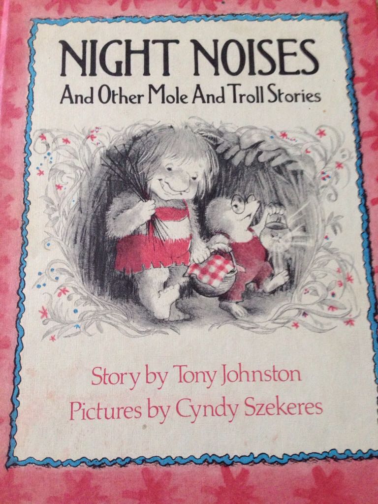Night Noises And Other Mole And Troll Stories