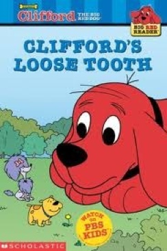 Clifford’s Loose Tooth - Norman Bridwell (Scholastic - Paperback) book collectible [Barcode 9780439332453] - Main Image 1