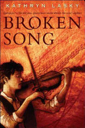 Broken Song - Kathryn Lasky (Viking Canada) book collectible [Barcode 9780670059317] - Main Image 1