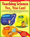 Teaching Science: Yes, You Can!