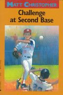 Challenge At Second Base - Matt Christopher (Little, Brown Books for Young Readers) book collectible [Barcode 9780316142496] - Main Image 1